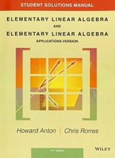 Student Solutions Manual to Accompany Elementary Linear Algebra, Applications Version, 11e