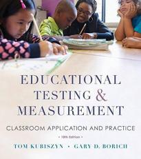 Educational Testing and Measurement : Classroom Application and Practice 10th