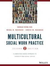 Multicultural Social Work Practice : A Competency-Based Approach to Diversity and Social Justice 2nd