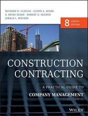 Construction Contracting : A Practical Guide to Company Management 8th