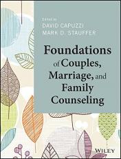 Foundations of Couples, Marriage, and Family Counseling 