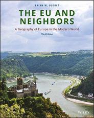 The EU and Neighbors : A Geography of Europe in the Modern World 3rd