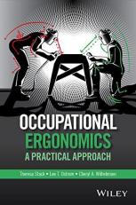 Occupational Ergonomics : A Practical Approach 