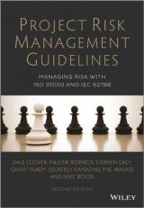 Project Risk Management Guidelines : Managing Risk with ISO 31000 and IEC 62198 2nd