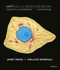 Karp's Cell and Molecular Biology : Concepts and Experiments 8th