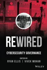 Rewired : Cybersecurity Governance 