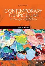 Contemporary Curriculum : In Thought and Action 8th