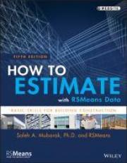 How to Estimate with RSMeans Data : Basic Skills for Building Construction 5th