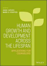 Human Growth and Development Across the Lifespan : Applications for Counselors 