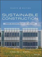 Sustainable Construction : Green Building Design and Delivery 4th