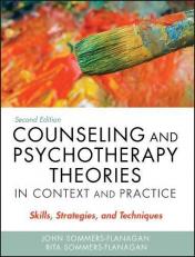Counseling and Psychotherapy Theories in Context and Practice : Skills, Strategies, and Techniques, Second Edition
