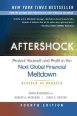 Aftershock : Protect Yourself and Profit in the Next Global Financial Meltdown 4th