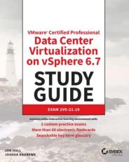 VMware Certified Professional Data Center Virtualization on VSphere 6. 7 Study Guide : Exam 2V0-21. 19
