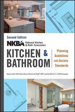 NKBA Kitchen and Bathroom Planning Guidelines with Access Standards 2nd