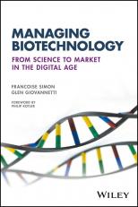 Managing Biotechnology: From Science To Market In The Digital Age 17th