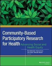 Community-Based Participatory Research for Health : Advancing Social and Health Equity 3rd