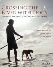 Crossing the River with Dogs : Problem Solving for College Students 3rd
