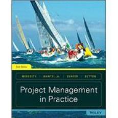 Project Management in Practice 6th