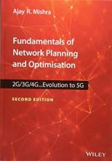Fundamentals of Network Planning and Optimisation 2G/3G/4G : Evolution To 5G 2nd