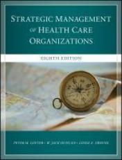 The Strategic Management of Health Care Organizations 8th