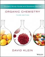 Organic Chemistry, Student Study Guide and Solutions Manual 3rd