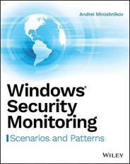Windows Security Monitoring : Scenarios and Patterns 