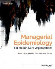 Managerial Epidemiology for Health Care Organizations 3rd