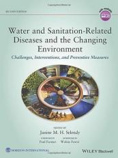 Water and Sanitation-Related Diseases and the Changing Environment : Challenges, Interventions, and Preventive Measures 2nd