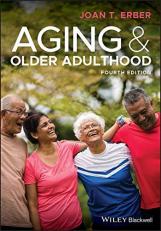 Aging and Older Adulthood 4th