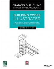 Building Codes Illustrated : A Guide to Understanding the 2018 International Building Code 6th