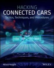 Hacking Connected Cars : Tactics, Techniques, and Procedures 