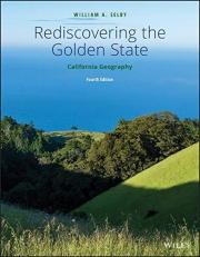 Rediscovering the Golden State : California Geography 4th