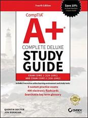 CompTIA a+ Complete Deluxe Study Guide : Exam Core 1 220-1001 and Exam Core 2 220-1002