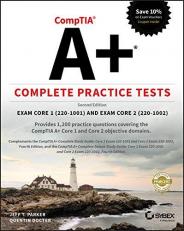 CompTIA a+ Complete Practice Tests : Exam Core 1 220-1001 and Exam Core 2 220-1002