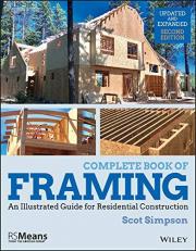Complete Book of Framing : An Illustrated Guide for Residential Construction 2nd