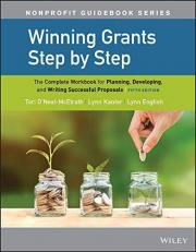Winning Grants Step by Step : The Complete Workbook for Planning, Developing, and Writing Successful Proposals 5th