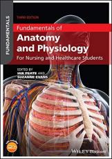 Fundamentals of Anatomy and Physiology : For Nursing and Healthcare Students 3rd