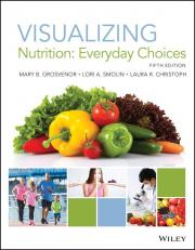 Visualizing Nutrition: Everyday Choices 5th