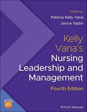 Kelly Vana's Nursing Leadership and Management 4th