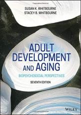 Adult Development and Aging : Biopsychosocial Perspectives 7th