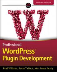 Professional WordPress Plugin Development 2nd