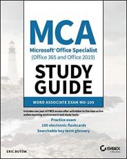MCA Microsoft Office Specialist (Office 365 and Office 2019) Study Guide : Word Associate Exam MO-100 