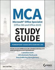 MCA Microsoft Office Specialist (Office 365 and Office 2019) Study Guide : PowerPoint Associate Exam MO-300 