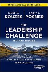 The Leadership Challenge : How to Make Extraordinary Things Happen in Organizations 7th
