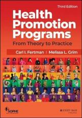 Health Promotion Programs : From Theory to Practice 3rd