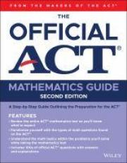 The Official ACT Mathematics Guide 2nd