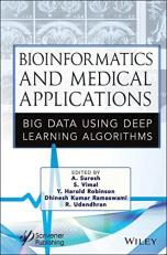 Bioinformatics and Medical Applications : Big Data Using Deep Learning Algorithms 
