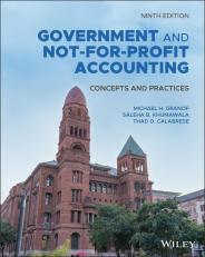 Government And Not-for-profit Accounting: Concepts And Practices, Enhan 9th