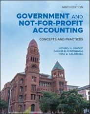 Government and Not-For-Profit Accounting : Concepts and Practices 9th