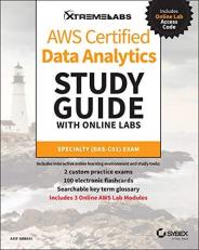 AWS Certified Data Analytics Study Guide with Online Labs : Specialty das-C01 Exam 
